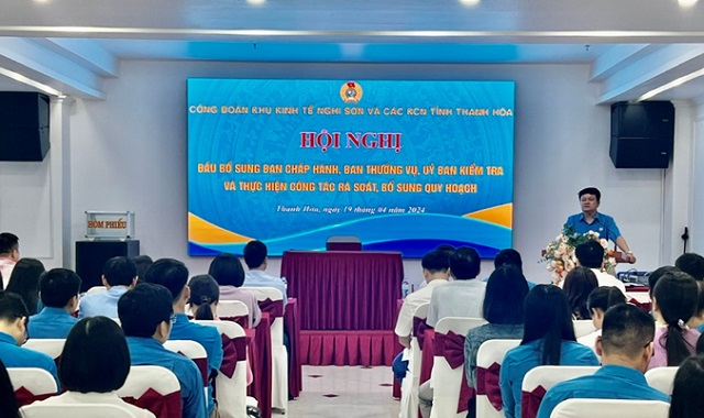 Công đoàn Khu kinh tế Nghi Sơn và các Khu công nghiệp tỉnh Thanh Hóa kiện toàn công tác nhân sự, rà soát quy hoạch cán bộ.