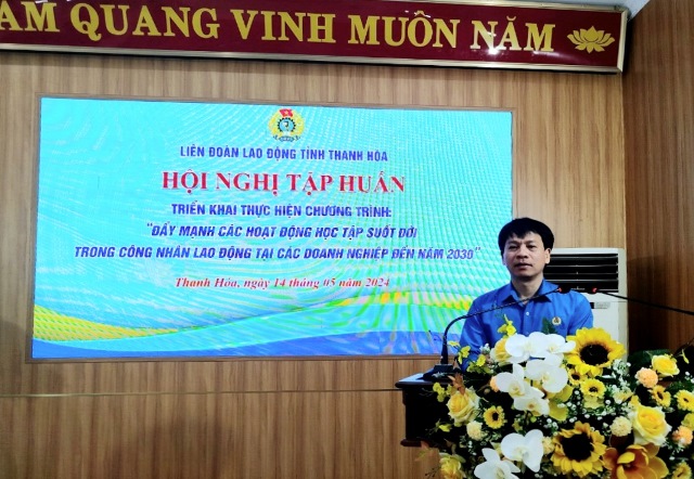 Tuyên giáo Công đoàn Thanh Hóa: Đổi mới phương pháp hoạt động, nâng cao chất lượng công tác tuyên giáo trong tình hình mới