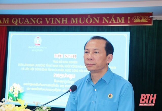 Trao đổi kinh nghiệm giữa công đoàn hai tỉnh Thanh Hóa - Hủa Phăn 2.jpg