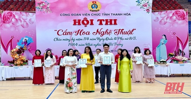 Công đoàn Viên chức tỉnh Thanh Hóa tổ chức hội thi “Cắm hoa nghệ thuật” chào mừng 114 năm Ngày Quốc tế Phụ nữ 8/3 và 1984 năm khởi nghĩa Hai Bà Trưng