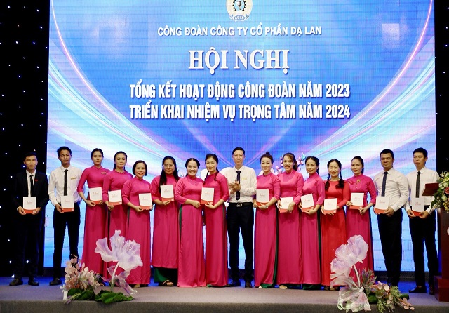 Công đoàn công ty cổ phần Dạ Lan tổ chức hội nghị tổng kết hoạt động Công đoàn năm 2023, triển khai nhiệm vụ trọng tâm năm 2024