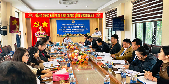 Liên đoàn Lao động tỉnh Thanh Hoá kiểm tra, thẩm định các cơ quan, đơn vị đề nghị công nhận đạt chuẩn văn hóa giai đoạn 2020-2024 trên địa bàn thị xã Nghi Sơn