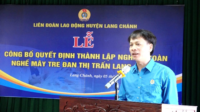 Liên đoàn Lao động huyện Lang Chánh: Thành lập Nghiệp đoàn Nghề mây tre đan tại thị trấn Lang Chánh.